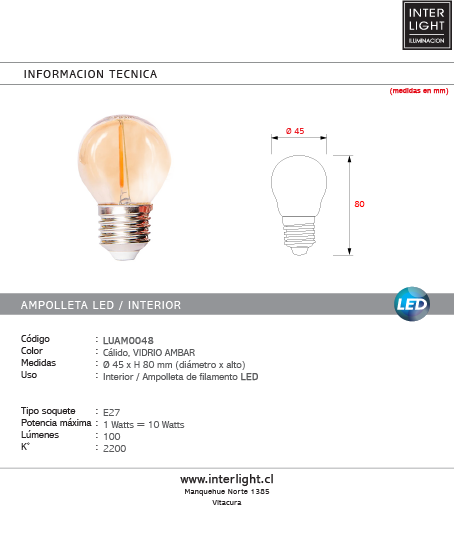 Ampolleta luz cálida Ø 4,5 cm E27 LED 1W 2200K - LUAM0048