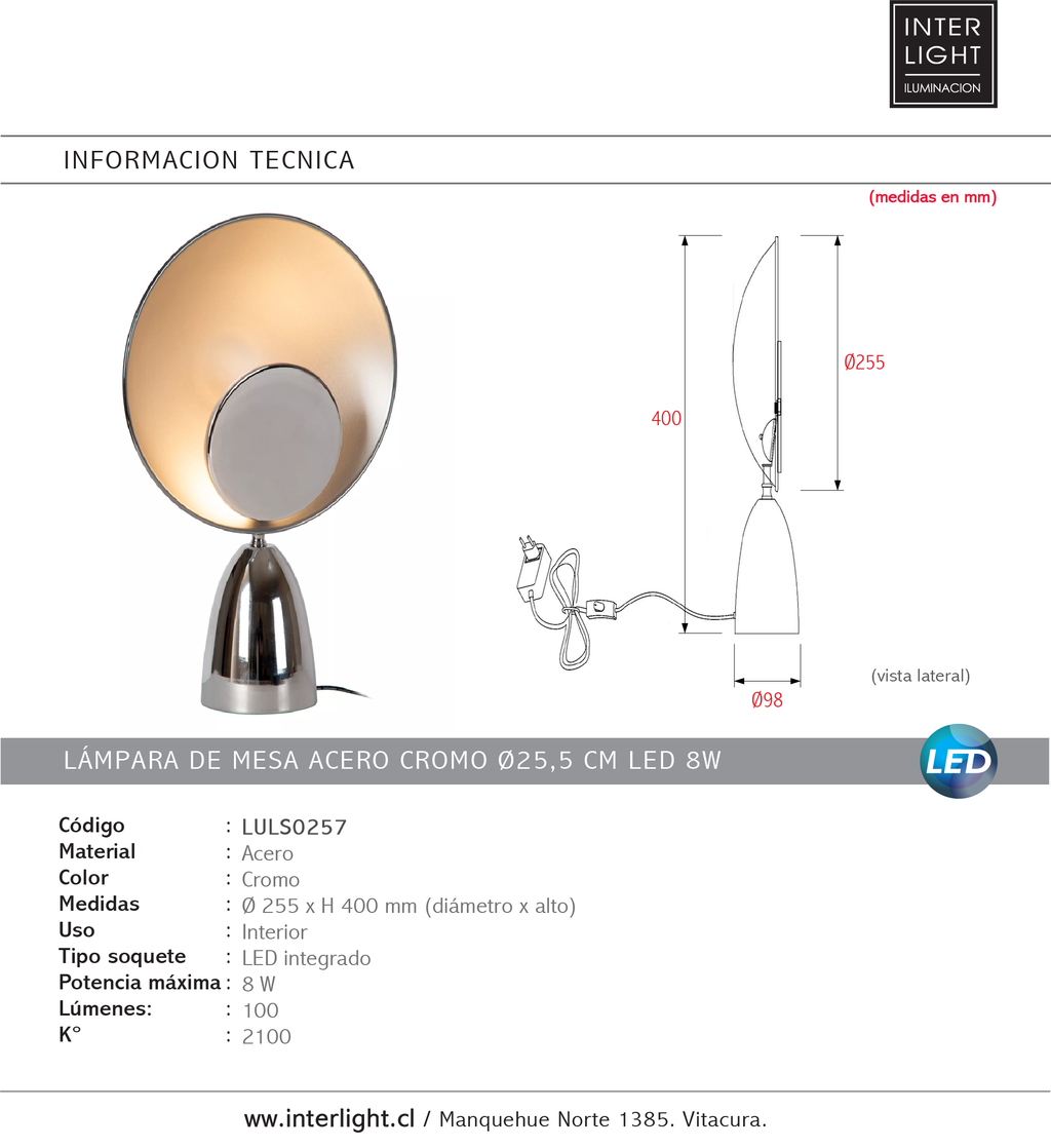 Lámpara de mesa acero cromo Ø25,5 cm LED 8W - LULS0257