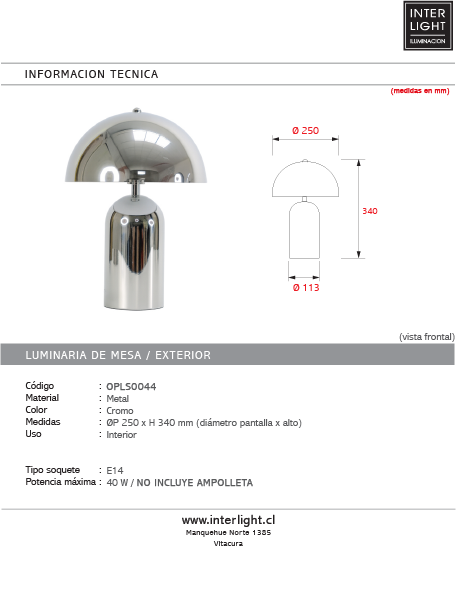 Lámpara de mesa Cromo  Ø25 H34cm  E14- OPLS0044