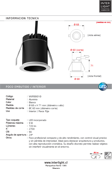 Foco embutido aluminio blanco 24º 9W LED  - VKFO0010