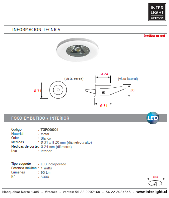 Foco embutido mini  metal blanco Ø 3,1x20 cm LED 1W - TOFO0001